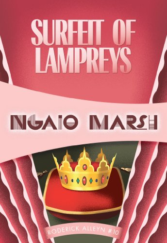Surfeit of Lampreys: Inspector Roderick Alleyn #10 (Roderick Alleyn series) by Ngaio Marsh