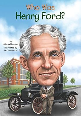 Who Was Henry Ford?
