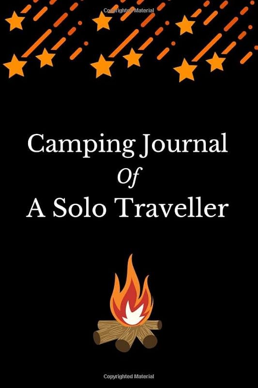 Camping Journal Of A Solo Traveller: Keepsake Camp Memory Book And Journal With Prompts To Write I Campsite Checklist For RV Travel And Camping ... Campers, RV Travelers Who Love Caravanning by Sheryl Shepherd