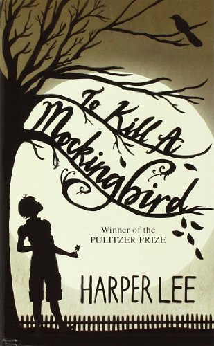 To Kill a Mockingbird by Harper Lee