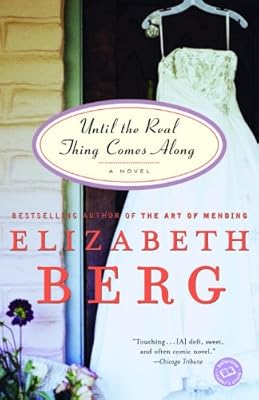 Until the Real Thing Comes Along (Ballantine Reader's Circle)
