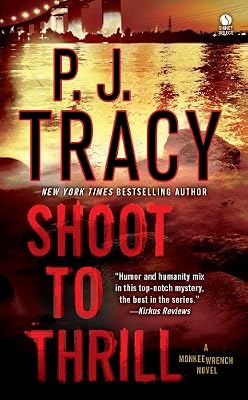Shoot to Thrill: A Monkeewrench Novel