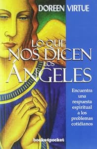 Lo que nos dicen los angeles (Books4pocket Crecimiento y Salud) (Spanish Edition)
