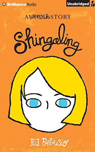 Shingaling: A Wonder Story by R. J. Palacio