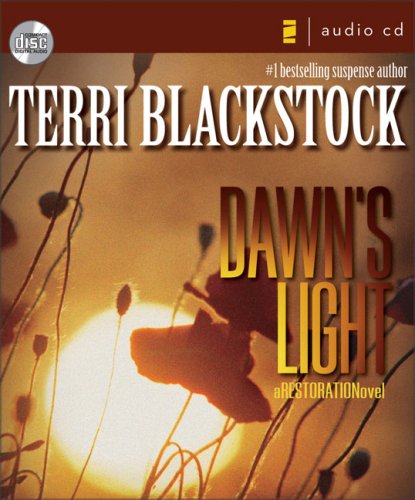 Dawn's Light (Restoration Series #4) by Terri Blackstock