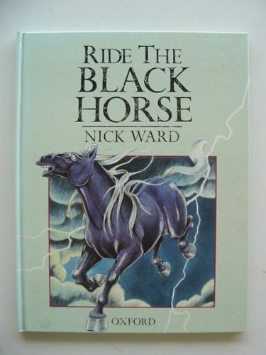 Ride the Black Horse by Nick Ward