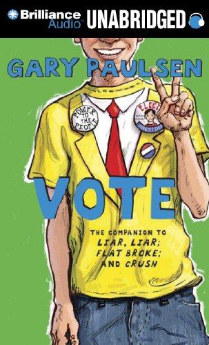 Vote: The Theory, Practice, and Destructive Properties of Politics by Gary Paulsen
