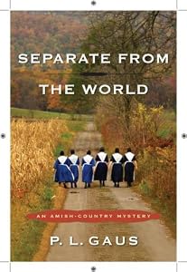Separate from the World: An Amish-Country Mystery