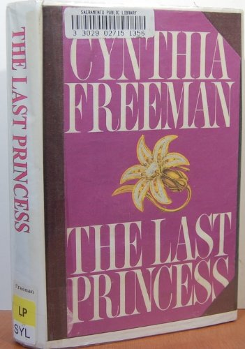 Last Princess by Cynthia Freeman