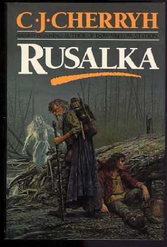 Rusalka by C.J. Cherryh