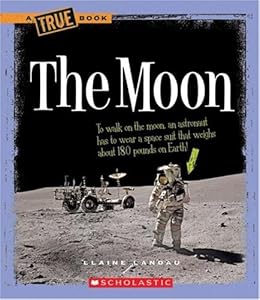 The Moon (True Books: Space)