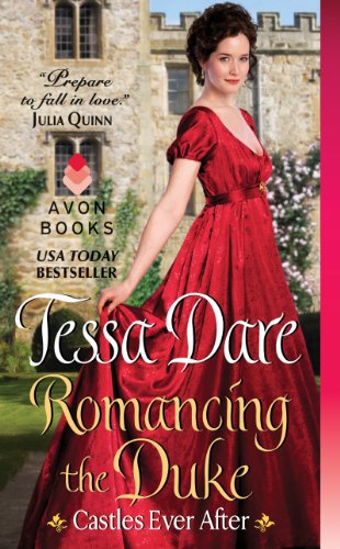 Romancing the Duke: Castles Ever After by Tessa Dare