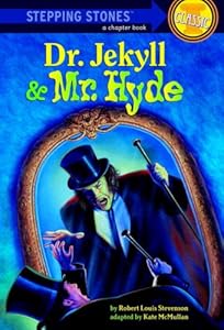 Dr. Jekyll and Mr. Hyde (A Stepping Stone Book(TM))