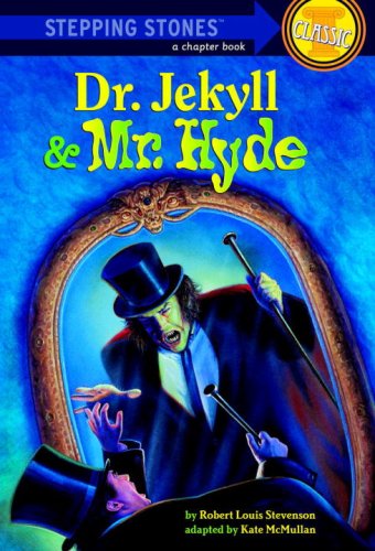 Dr. Jekyll and Mr. Hyde (A Stepping Stone Book(TM)) by Kate McMullan