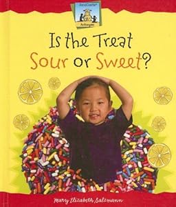 Is the Treat Sour or Sweet? (Antonyms)