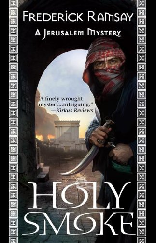 Holy Smoke: A Jerusalem Mystery by Frederick Ramsay