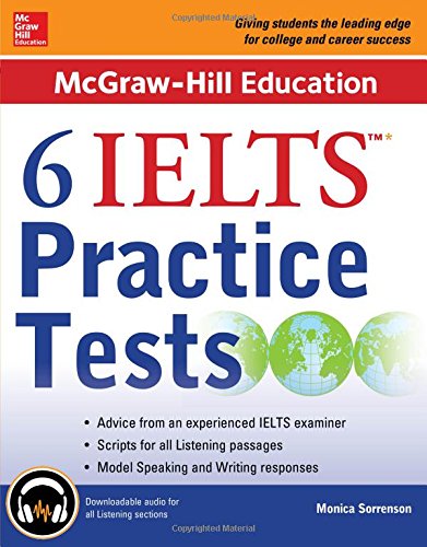 McGraw-Hill Education 6 IELTS Practice Tests with Audio by Monica Sorrenson