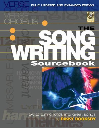 The Songwriting Sourcebook: How to Turn Chords into Great Songs by Rikky Rooksby