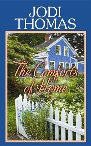 The Comforts of Home by Jodi Thomas