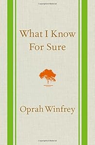 What I Know For Sure