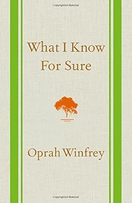 What I Know For Sure