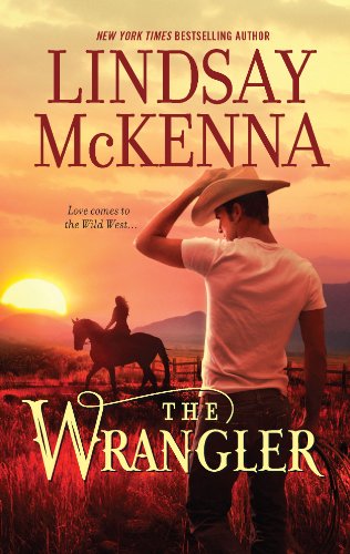 The Wrangler (The Wyoming Series Book 5) by Lindsay McKenna