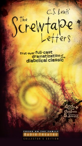 The Screwtape Letters: First Ever Full-cast Dramatization of the Diabolical Classic by Paul McCusker