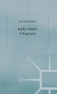 Karl Marx 4th Edition: A Biography by David McLellan