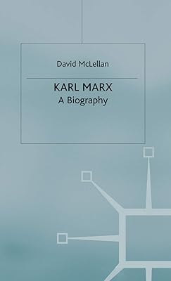 Karl Marx 4th Edition: A Biography