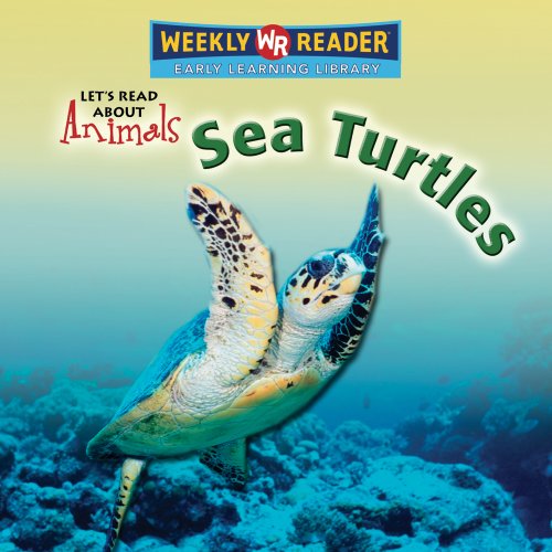 Sea Turtles (Let's Read About Animals) by Kathleen Pohl