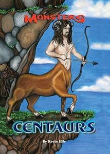Centaurs (Monsters (Kidhaven Press))