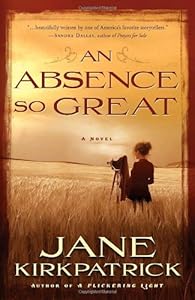 An Absence So Great: A Novel