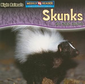 Skunks Are Night Animals