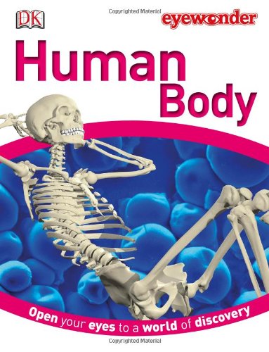Eye Wonder: Human Body by DK Publishing