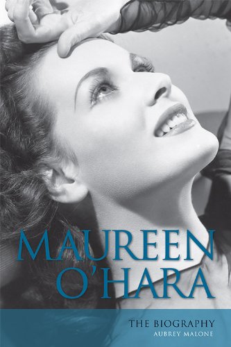 Maureen O'Hara: The Biography by Aubrey Malone