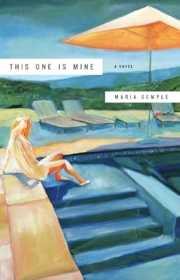 This One Is Mine: A Novel