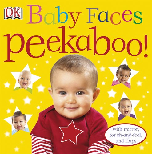 Baby Faces Peekaboo! by DK Publishing