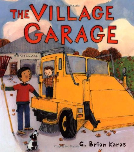 The Village Garage by G. Brian Karas