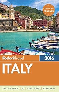 Fodor's Italy 2016 by Fodor's