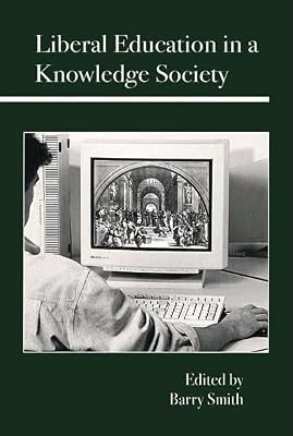 Liberal Education in a Knowledge Society