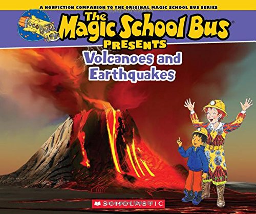 Magic School Bus Presents: Volcanoes &amp; Earthquakes: A Nonfiction Companion to the Original Magic School Bus Series by Tom Jackson