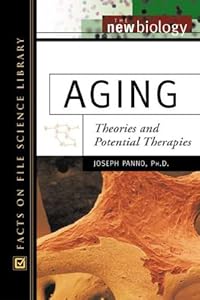Aging: Theories and Potential Therapies