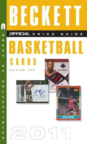The Beckett Official Price Guide to Basketball Cards 2011, Edition #20 by Dr. James Beckett