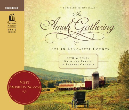 An Amish Gathering: Life in Lancaster County by Beth Wiseman