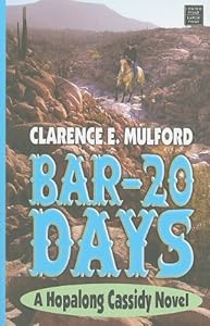 Bar-20 Days (Center Point Western Complete (Large Print))