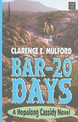 Bar-20 Days (Center Point Western Complete (Large Print))