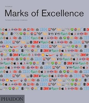 Marks of Excellence: The Development and Taxonomy of Trademarks Revised and Expanded edition