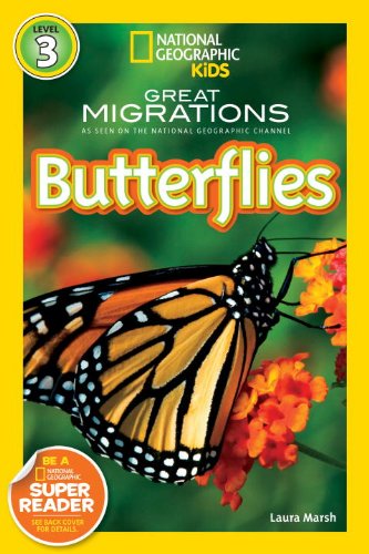 National Geographic Readers: Great Migrations Butterflies by Laura Marsh