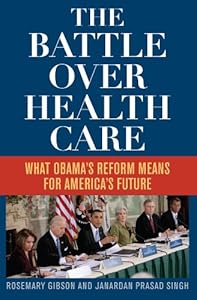 The Battle Over Health Care