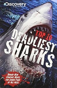 Discovery Channels Top 10 Deadliest Sharks
